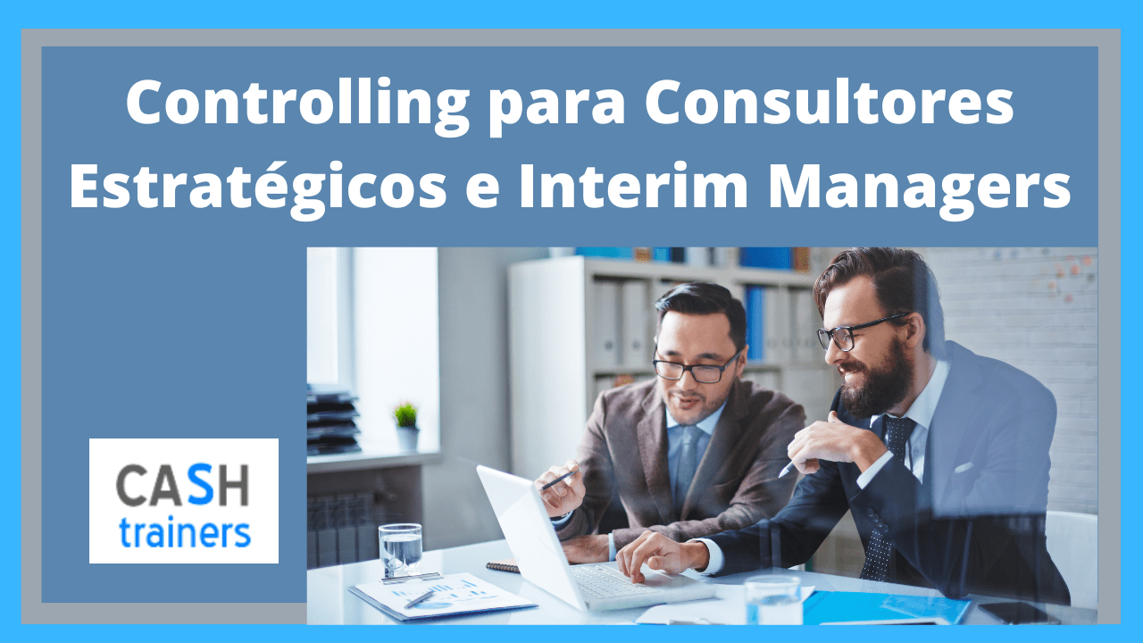 Controlling para Consultores Estratégicos e Interim Managers